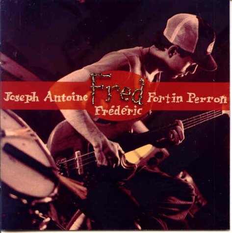 FORTIN;FRED - JOSEPH ANTOINE FREDERIC FORTIN [Audio CD] FORTIN;FRED