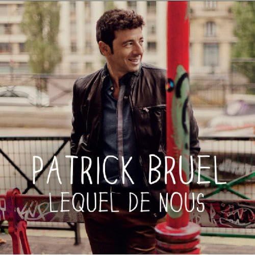 Lequel De Nous [Audio CD] Patrick Bruel