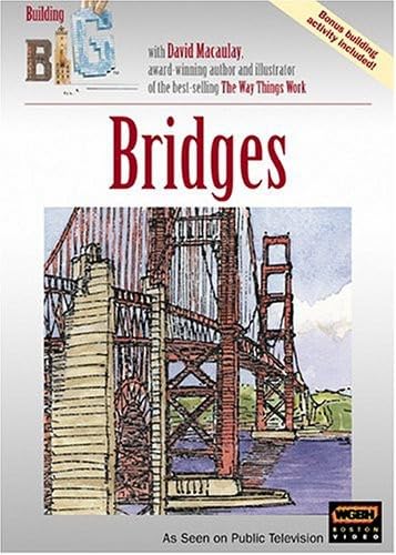 David Macaulay: Building Big Bridges [DVD]