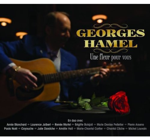 Une Fleur Pour Vous [Audio CD] Hamel, Georges