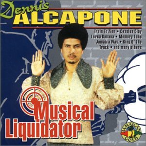 Musical Liquidator [Audio CD] Alcapone, Dennis