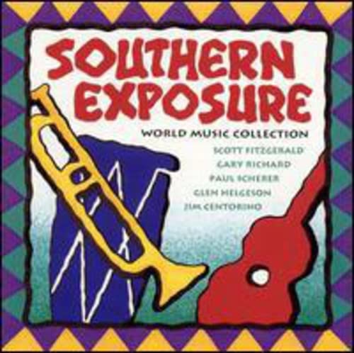 Southern Exposure [Audio CD] Various Artists; Jim Centorino; Scott Fitzgerald; Gary Richard; Glen Helgeson and Paul Scherer