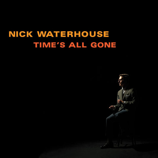 Time's All Gone [Audio CD] Waterhouse, Nick - Good