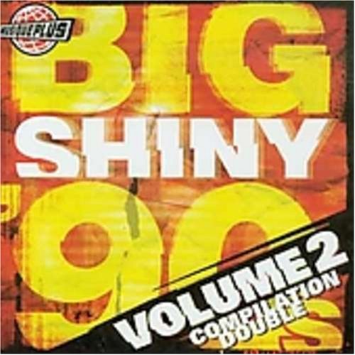 Vol. 2-Big Shiny 90's (French) [Audio CD]