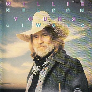 YOURS ALWAYS [Audio CD] WILLIE NELSON - Very Good