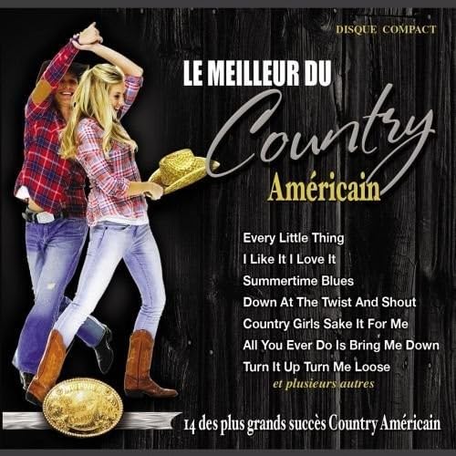 Le meilleur du Country Am�ricain [Audio CD] Various Artists