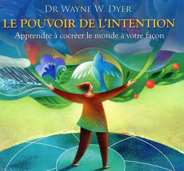 Le pouvoir de l'intention 021-1680 (NE) [Audio CD] Dyer, Wayne W.