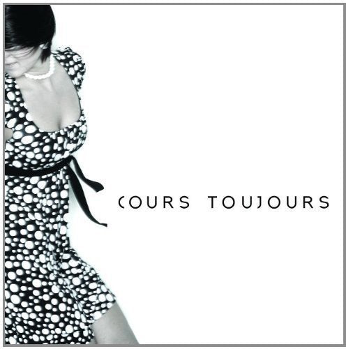 Cours Toujours [Audio CD] Cours Toujours - Very Good