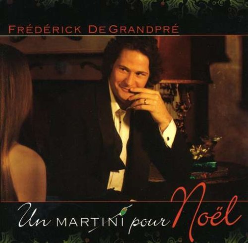 Un Martini Pour No�l (CD) [Audio CD] Frederick De Granpr�