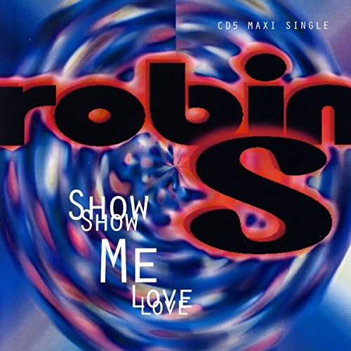 Show Me Love [Audio CD] Robin S - Very Good