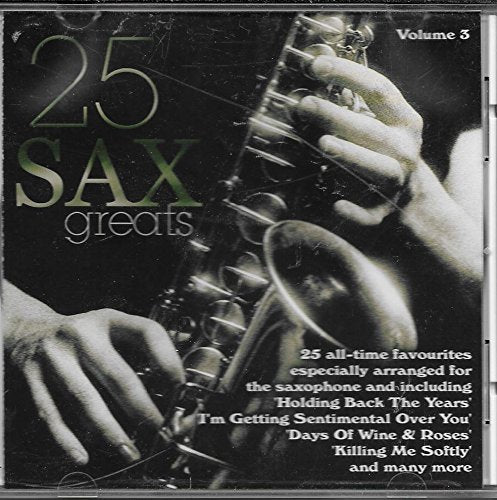 25 Sax Greats Volume 3 [Audio CD] - Very Good