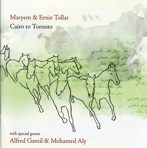 Cairo to Toronto [Audio CD] Maryem & Ernie Tollar