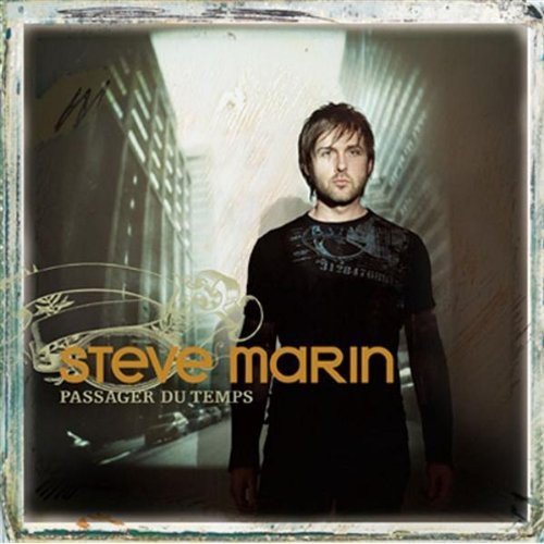 Steve Marin/ Passager Du Temps [Audio CD] Marin, Steve - Good
