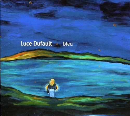 Bleu [Audio CD] Dufault, Luce