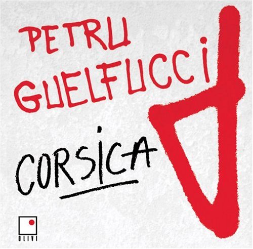 GUELFUCCI;PETRU - CORSICA [Audio CD] GUELFUCCI;PETRU - Very Good