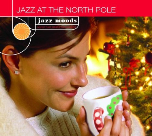 Jazz Moods: Jazz at the North Pole [Audio CD] Various Artists - Very Good