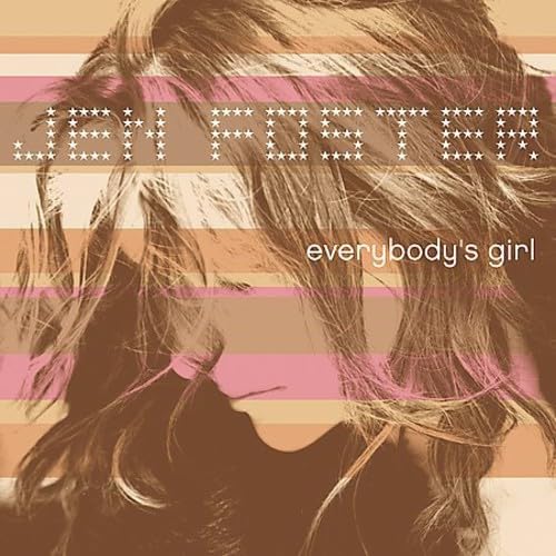 Everybody's Girl [Audio CD] Jen Foster; Ken Lewis; Matt Rollings; Spencer Campbell; Craig Young; Chris Mosher; Jeff Brown; Glenn Rosenstein and Randy Bachman - Very Good