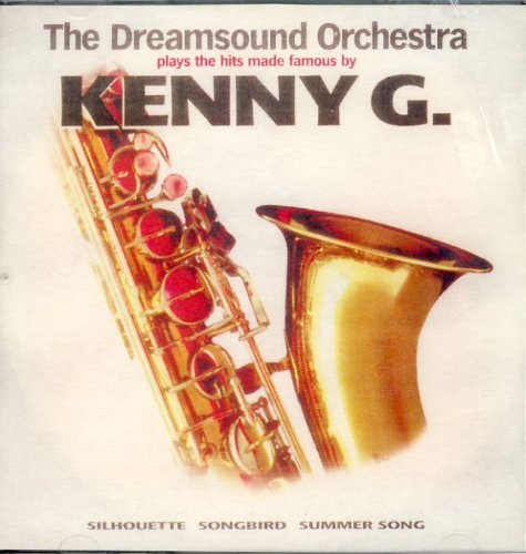 DREAMSOUND ORCHESTRA: PLAYS THE HITS OF KENNY G [Audio CD] - Very Good