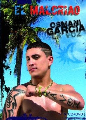 'El malcriao' + compl�ment DVD - Reggaeton [Audio CD] Osmany Garc�a - Good