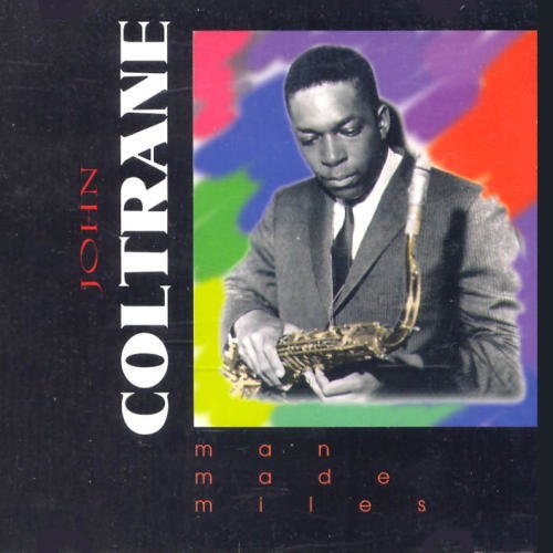 Man Made Miles [Audio CD] John Coltrane - Very Good