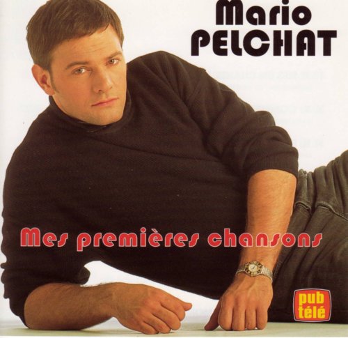 PELCHAT;MARIO - MES PREMIERES CHANSONS [Audio CD] PELCHAT;MARIO - Very Good