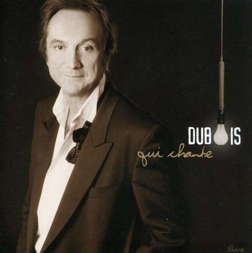 DUBOIS;CLAUDE - DUBOIS QUI CHANTE LIVE [Audio CD] DUBOIS;CLAUDE - Very Good