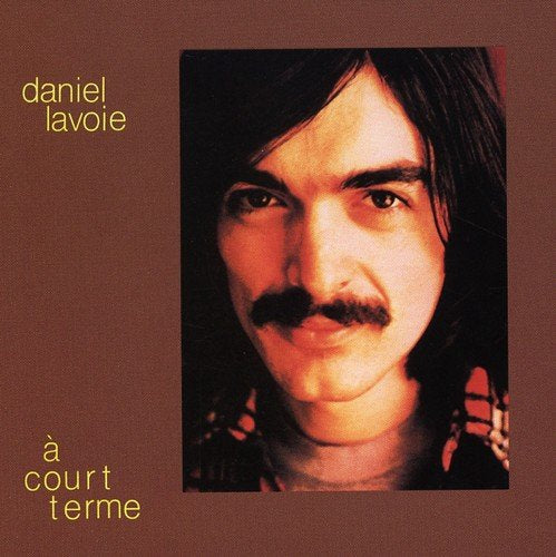 A Court Terme [Audio CD] Daniel Lavoie - Very Good