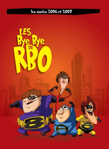 Rbo 2006-2007: Bye Bye (Version fran�aise) [DVD]