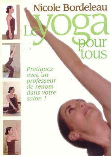 BORDELEAU;NICOLE YOGA POUR TOUS [DVD] - Very Good