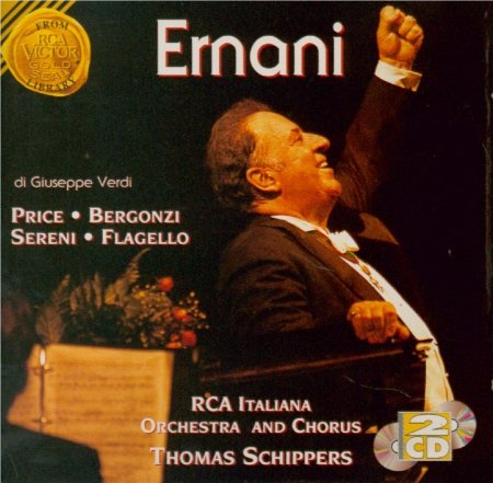 VERDI: Ernani / RCA Italian Opera Orchestra, Schippers, Bergonzi, Price, Sereni, [Audio CD]