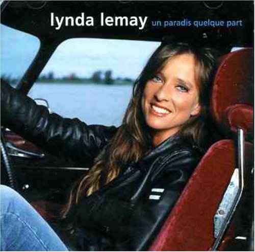 Un paradis quelque part [Audio CD] Lynda Lemay