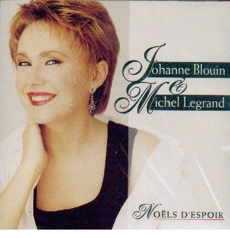 noels d'espoir [Audio CD] Johanne Blouin & Michel Legrand