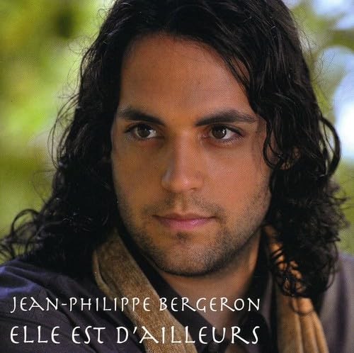 Elle Est D'Ailleurs [Audio CD] Bergeron, Jean-Philippe - Very Good