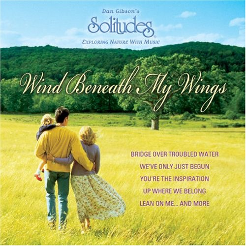 Wind Beneath My Wings [Audio CD] Gibson, Dan - Very Good