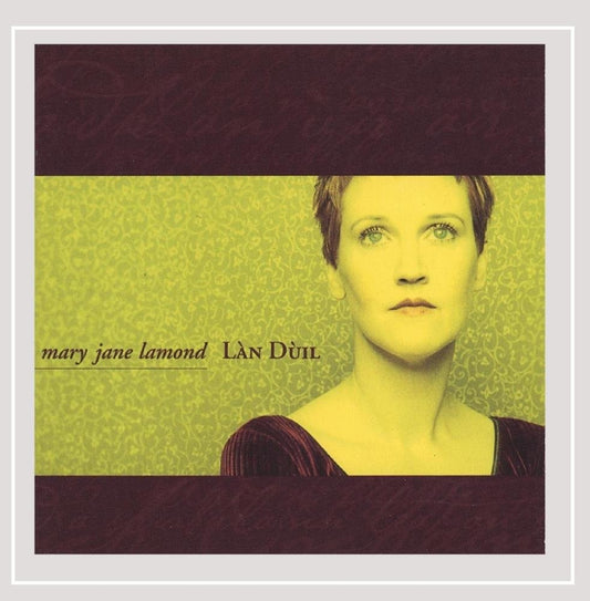 Lan Duil [Audio CD] Mary Jane Lamond; Traditional and Phil Strong