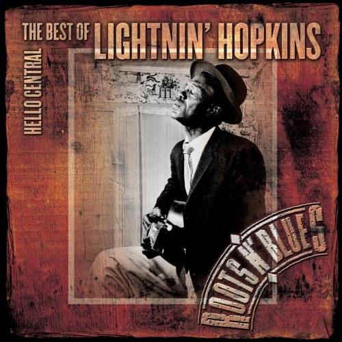 Hello Central: The Best of Lightnin' Hopkins [Audio CD] Hopkins Lightnin'