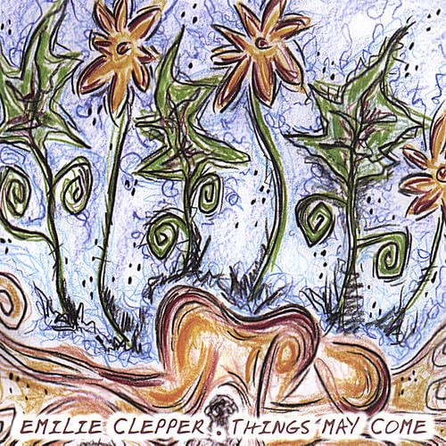Things May Come [Audio CD] Emily Clepper and Emilie Clepper - Very Good