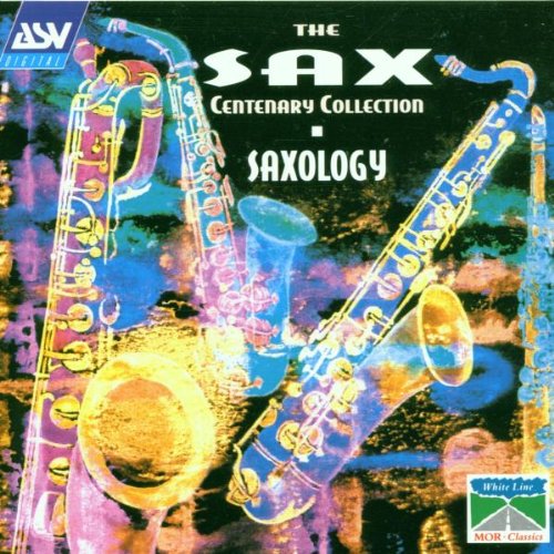 Sax Centenary Collection [Audio CD] Absil; Debussy; Francaix; Ibert and Dubois - Very Good