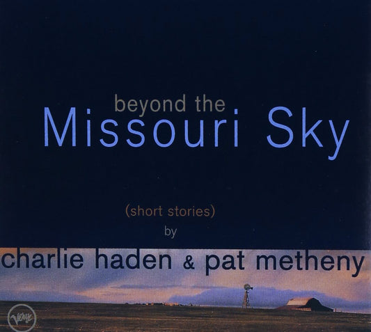 Beyond The Missouri Sky (Short Stories) [Audio CD] HADEN,CHARLIE / METHENY,PAT - Very Good