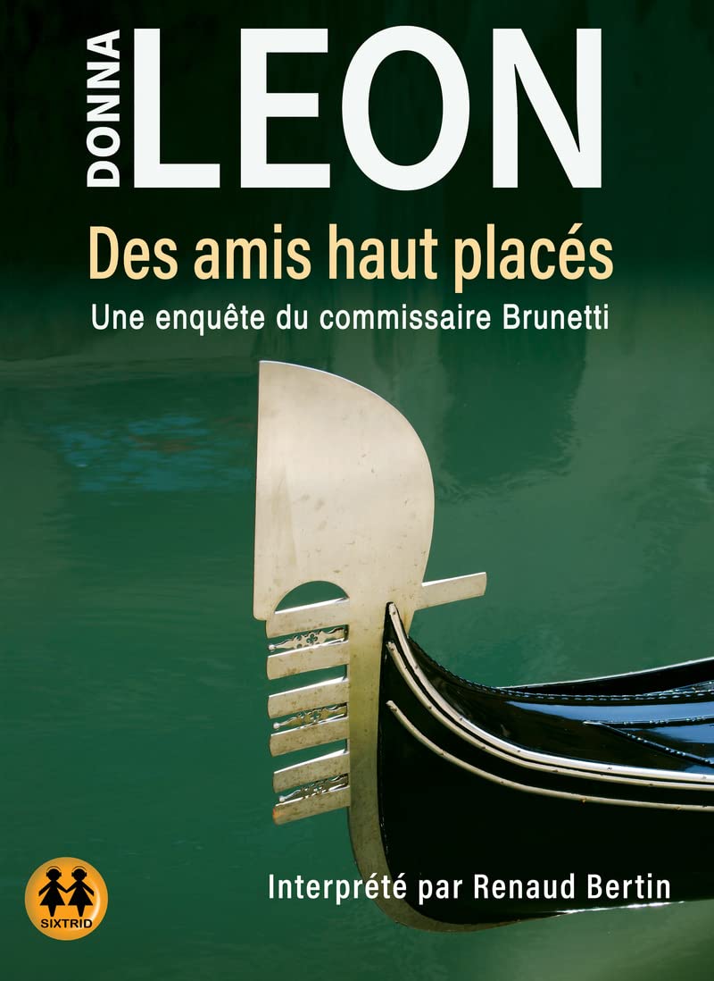 Des amis haut plac�s [Audio CD] Leon, Donna; Bertin, Renaud and Desmond, William Olivier