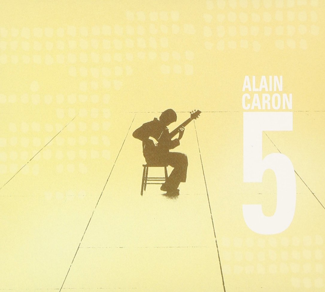 5 [Audio CD] Alain Caron; Luc Boivin; Alex McMahon; Aldo Mazza; Donald Meunier; Tony Albino; Bob Franceschini; Jocelyn Tellier; Jerome Miniere; Johnny Rabb; Fran ois d'Amours and Daniel Thouin