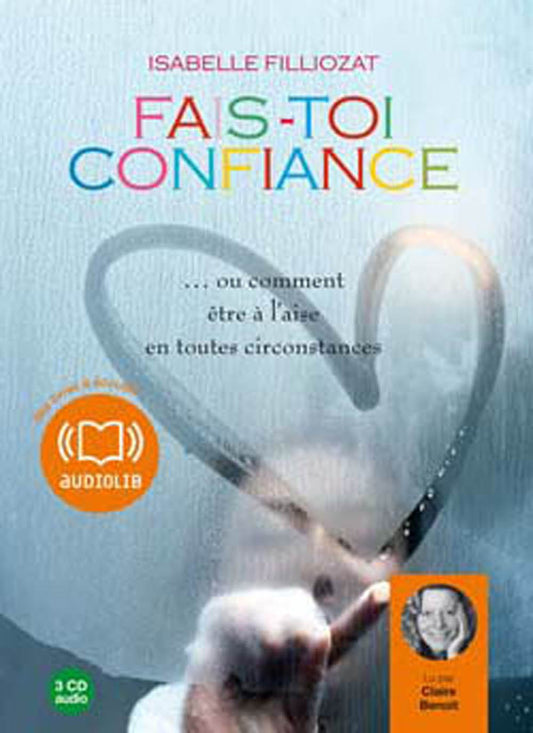 FAIS-TOI CONFIANCE 3CD/AUDIO FILLIOZAT,ISABELLE - Very Good