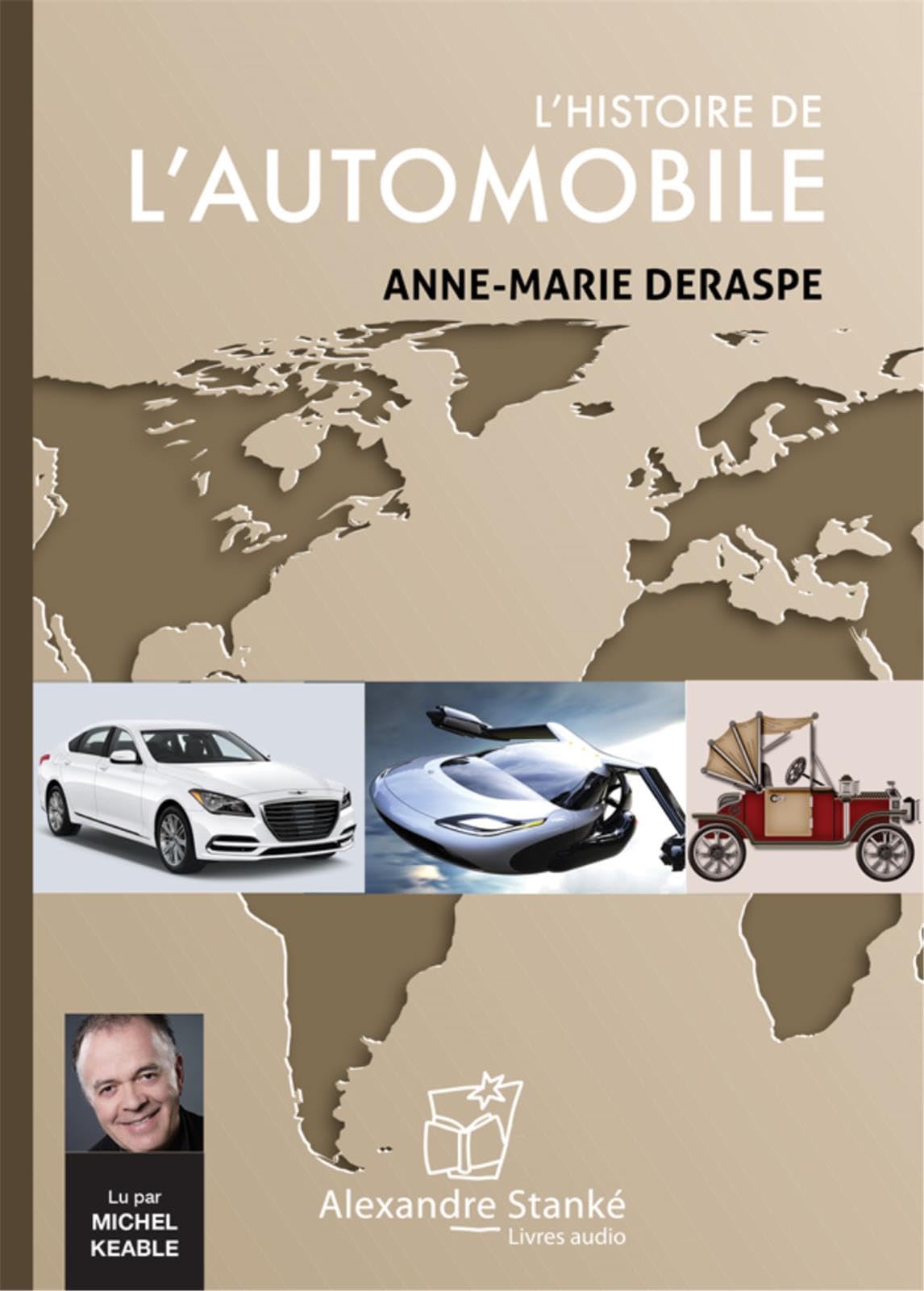 L'histoire de l'automobile: CD audio [Paperback] Deraspe, Anne-Marie - Good