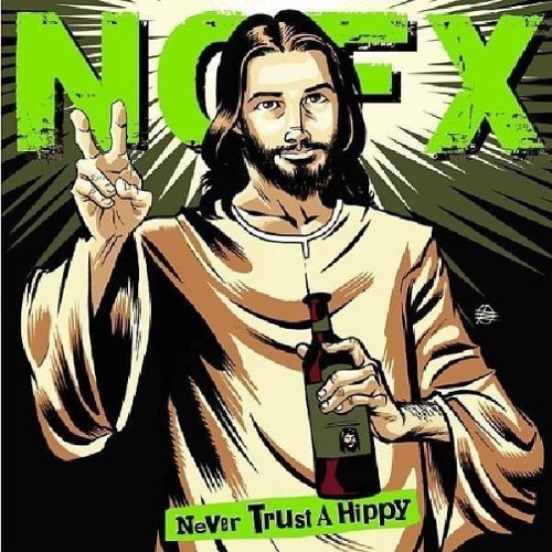 Never Trust a Hippy [Audio CD] Nofx