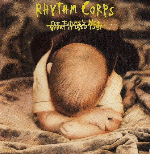 Future's Not What It Used to Be [Audio CD] Rhythm Corps - Very Good