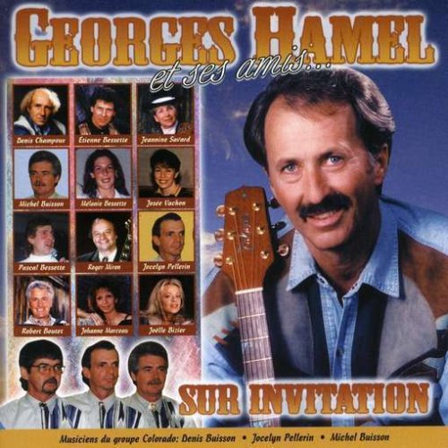 HAMEL;GEORGES - ET SES AMIS...SUR INVITATION [Audio CD] HAMEL;GEORGES - Very Good