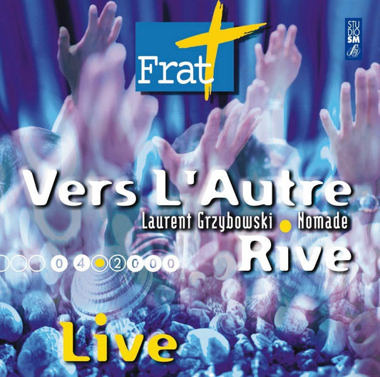 VERS L'AUTRE RIVE FRAT.2000 GRZYBOWSKI,LAURENT