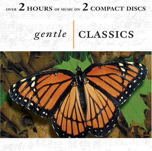 Gentle Classics [Audio CD] Various and Pachelbel, Debussy, Schubert, Mozart, Satie, Chopin, Beethoven, Vivaldi, Mozart, - Very Good