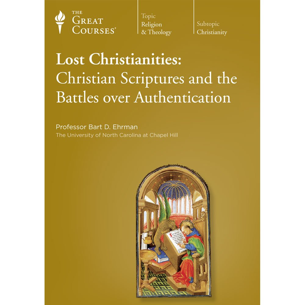 The Great Courses: Lost Christianities - Christian Scriptures and the Battles over Authentication [DVD] Bart D. Ehrman - Very Good