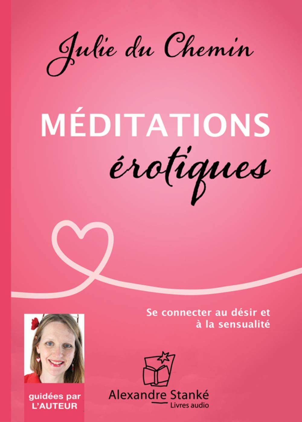 M�ditations �rotiques pour elle: Se connecter au d�sir et � la sensualit� (CD audio) [Paperback] du Chemin, Julie